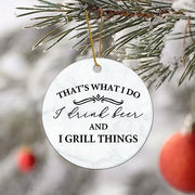 Flat Circle Ceramic Christmas Ornament That's What I Do I Drink Beer and Grill Things Decorative Hanging Ornament for Christmas Tree Xmas Keepsake Holiday Memorial New Year Gifts for Mama Grandma - Grill Parts America